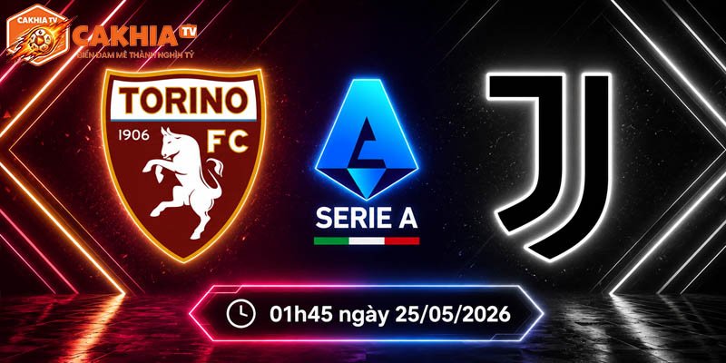Soi kèo Torino vs Juventus, 1h45 ngày 25/5 – Vòng 38 Serie A
